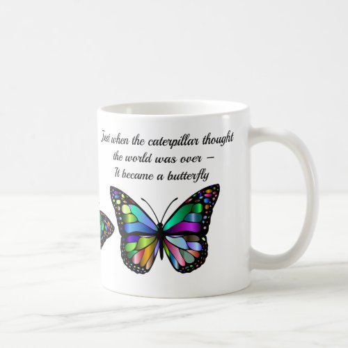 Butterfly Inspirational Quote Coffee Mug