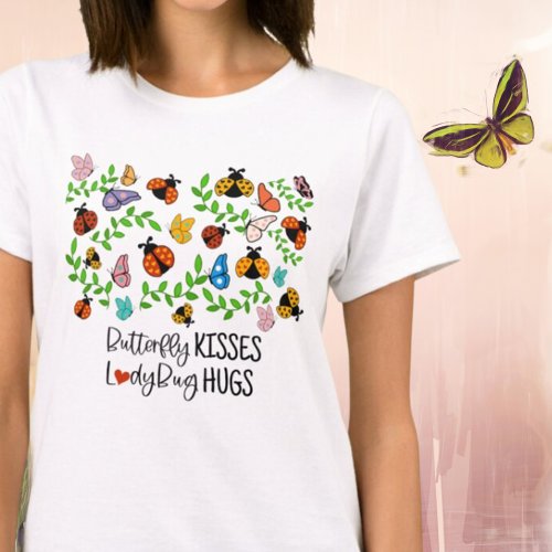Butterfly Kisses Ladybug Hugs T_Shirt