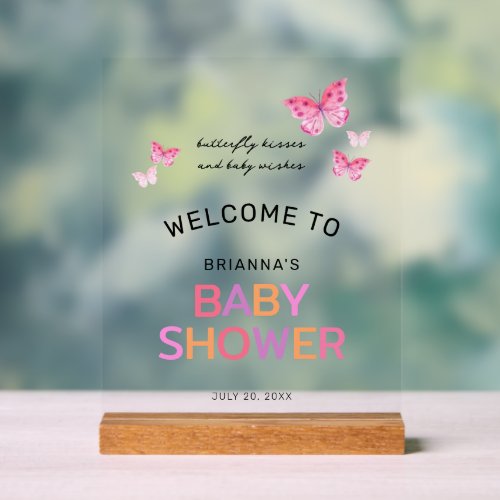 Butterfly Kisses Pink Baby Shower Welcome Acrylic Sign