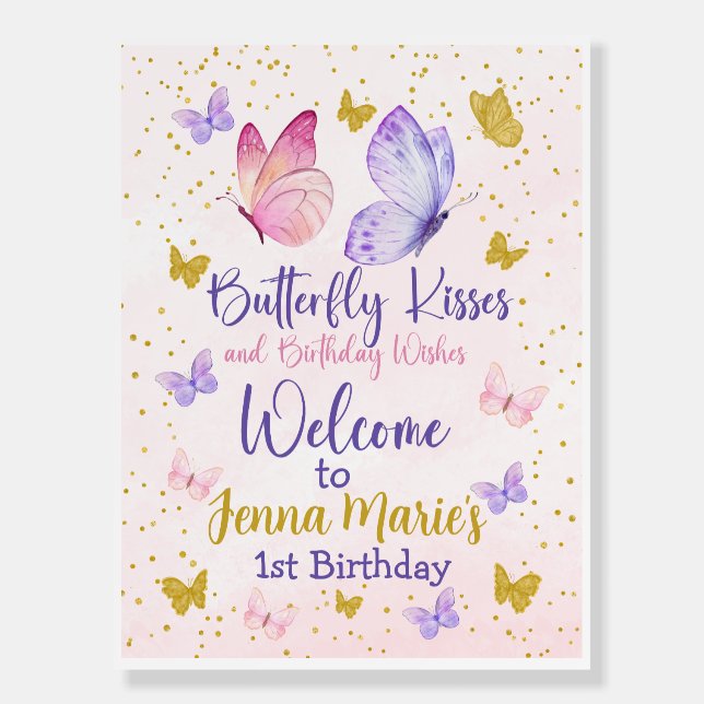 BUTTERFLY KISSES PINK &PURPLE 1ST BIRTHDAY WELCOME FOAM BOARD (Front)
