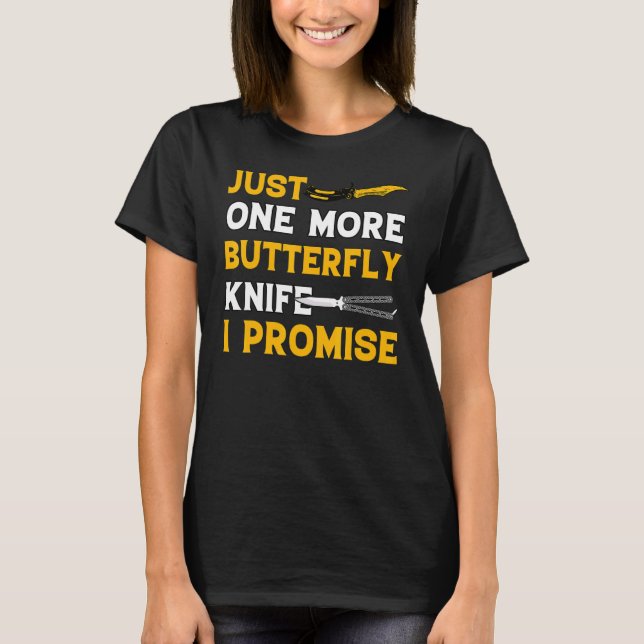 Butterfly Knife Balisong Quote 24 T-Shirt (Front)