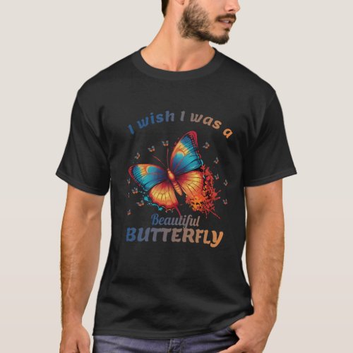 Butterfly life dream with plenty colors T_Shirt