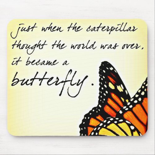 Butterfly Life Struggle Inspirational Quotes Mouse Pad