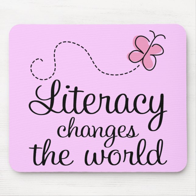 Butterfly Literacy Changes The World Gift Mouse Pad (Front)
