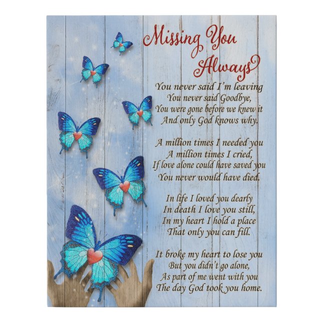 Butterfly Missing You Always Memorial Gifts Faux Canvas Print (Front)