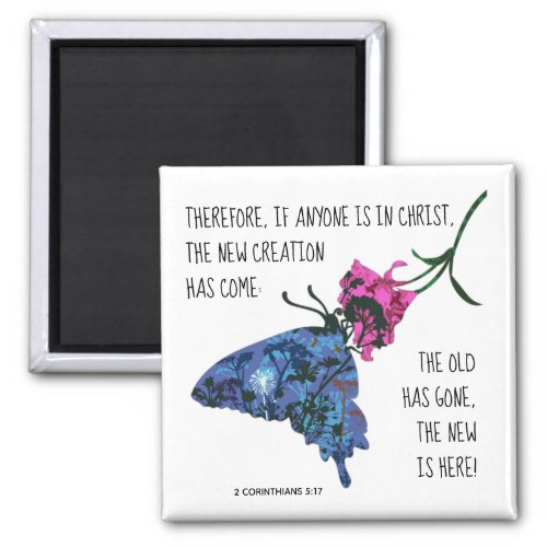 Butterfly on Flower Verse from 2 Corinthians 517 Magnet