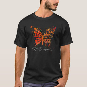 Butterfly Orange Ribbon Adhd Awareness T-Shirt