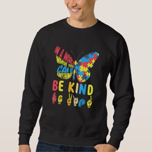 Butterfly Puzzle Be Kind Sign Language Hand Autism Sweatshirt