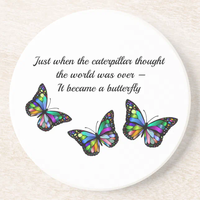 Butterfly Quote Inspirational Encouragement Coaster Zazzle