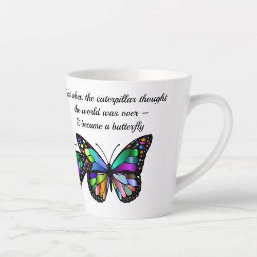 Butterfly Quote Inspirational Motivational Latte Mug