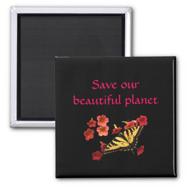Butterfly Red Flowers Save Our Planet Black Magnet
