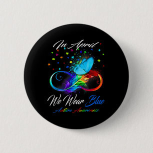 Butterfly Ribbon In April We Wear Blue Autism Awar Button