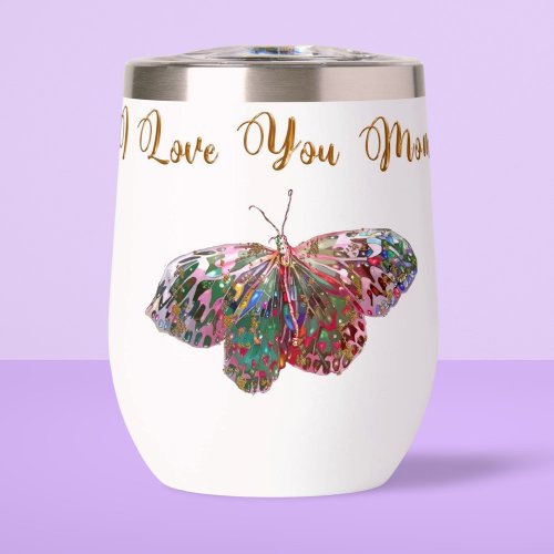 Butterfly Rising for Mom Thermal Wine Tumbler