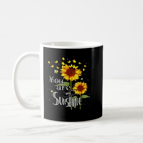 Butterfly Sunflower You Are My Sunshine  Coffee Mug
