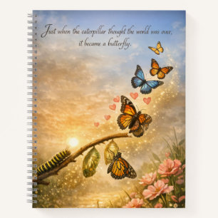Butterfly Transformation Inspirational Hope Quote Notebook
