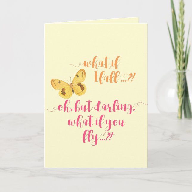 Butterfly - What if I fall?  - Inspirational Card (Front)