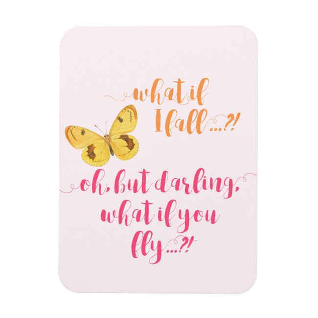 Butterfly - What if I fall? Inspirational