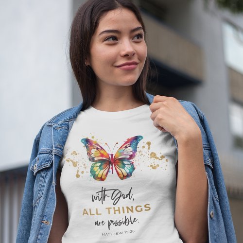 Butterfly With God All Things Are Possible T_Shirt
