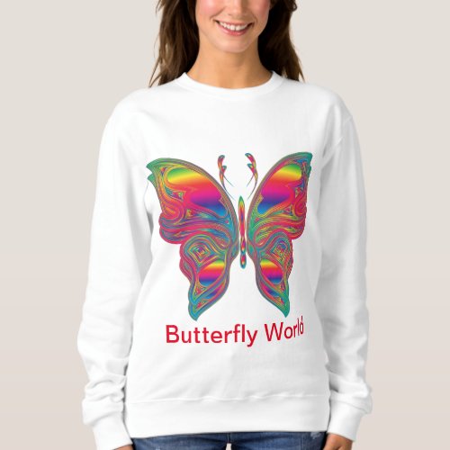 Butterfly World T_Shirt Sweatshirt