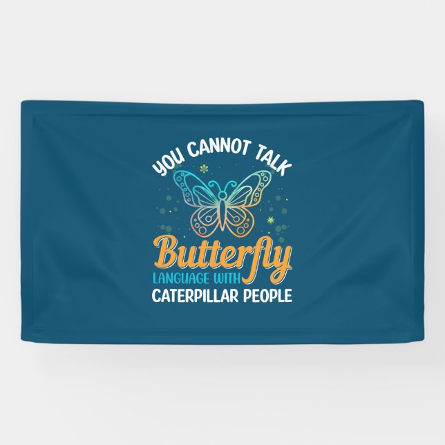 Butterfly You Cannot Talk Butterfly Language Banner (Horizontal)