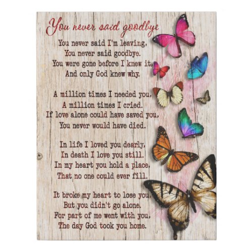 Butterfly You Never Said Goodbye Memorial Gifts Faux Canvas Print