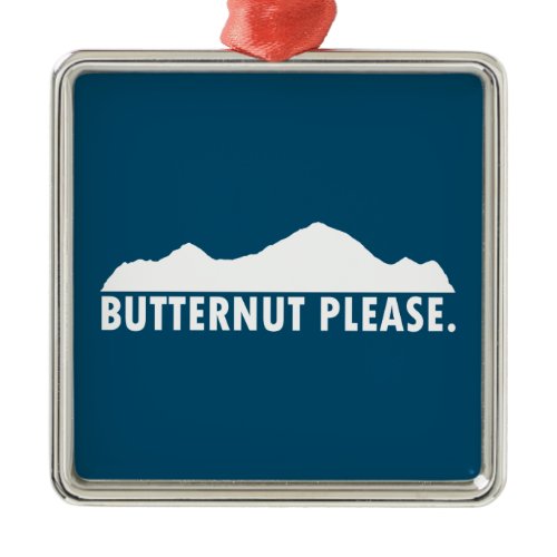 Butternut Please Metal Ornament