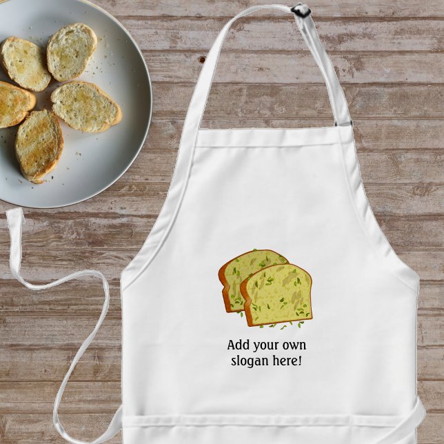 Buttery Garlic Bread Slices - add own slogan to Ad Adult Apron (Creator Uploaded)
