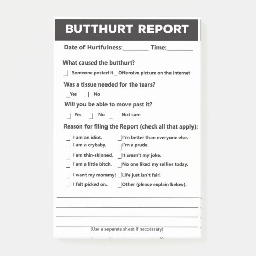 Butthurt Report Form Post_it Notes 4 x 6 Post_it Notes