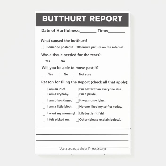 butthurt-report-form-post-it-notes-4-x-6-post-it-notes-zazzle