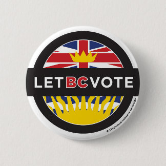 Button 2.25in - Let B.C. Vote