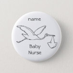 Button Baby Nurse, Baby, Baby Nurse, Ob, L&amp;d at Zazzle