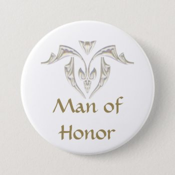 Button Badge - Man Of Honor by DigitalDreambuilder at Zazzle