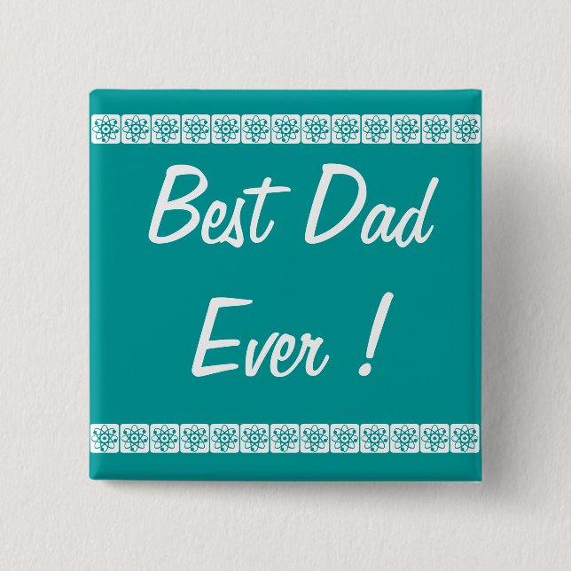 Button  "Best Dad ever" (Front)