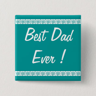 Button "Best Dad ever"