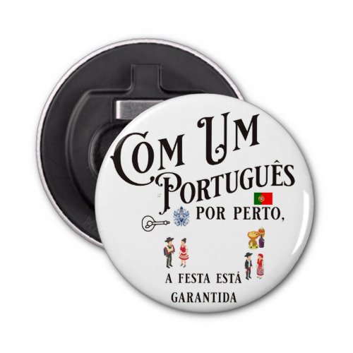 Button Bottle Opener Com um Portugues por perto