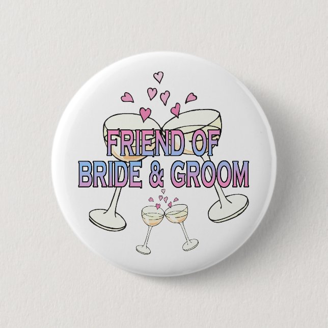 Button:  Friend of Bride & Groom Button (Front)