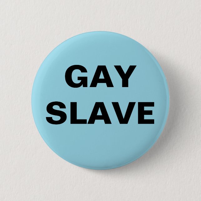 Button Gay Slave (Front)
