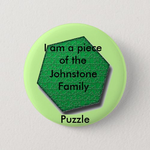 Button _ I am a piece of the ___ Family puzzle