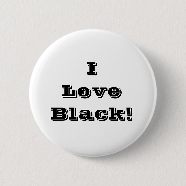 Button I Love Black (Front)