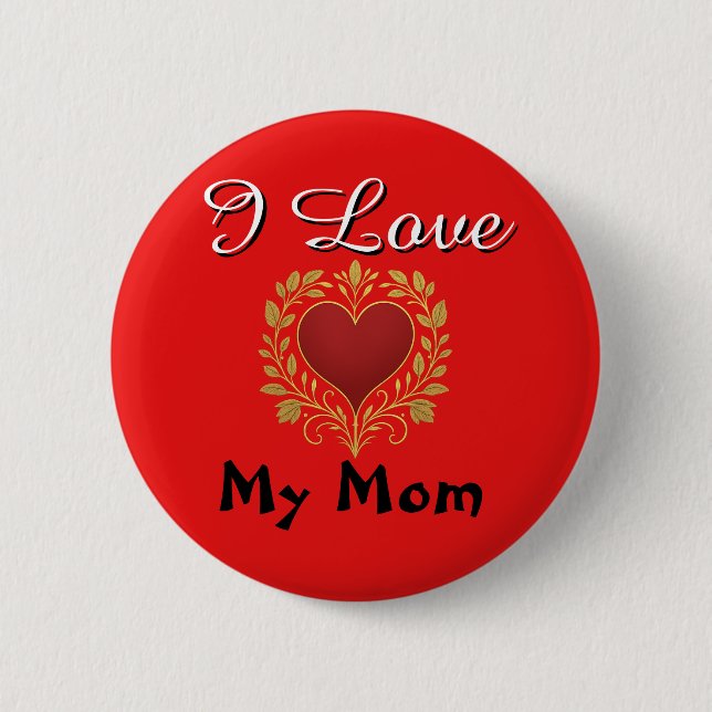Button - I Love My Mum (Front)