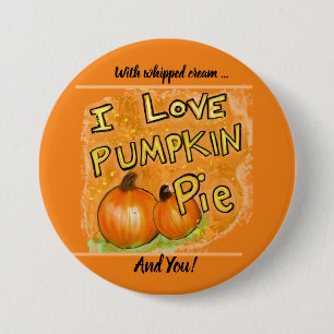 Button, "I love pumpkin pie" graphic  Button