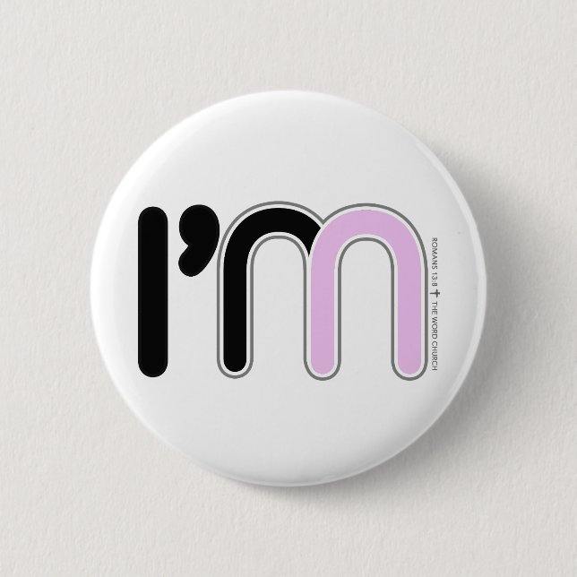 Button, I'm In (pink) Button (Front)