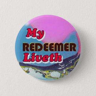 button-my Redeemer liveth Button