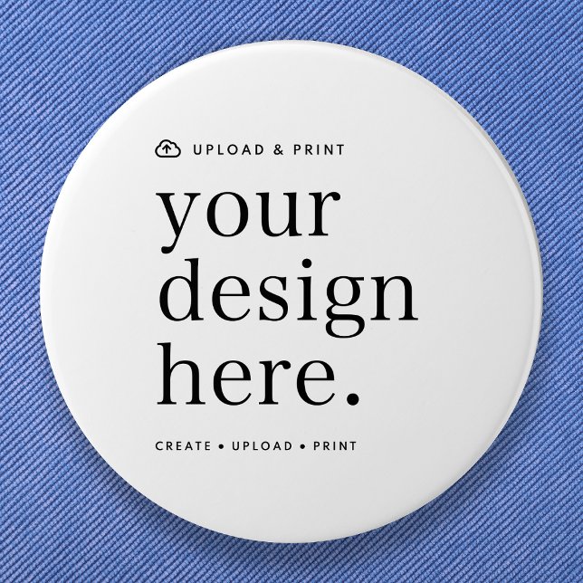 Button Pin 3” | Design Upload Round DIY Buttons (Create, upload, print - a bespoke design button created in your style, for business or personal use.)