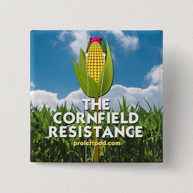 Button - The Cornfield Resistance (Front)