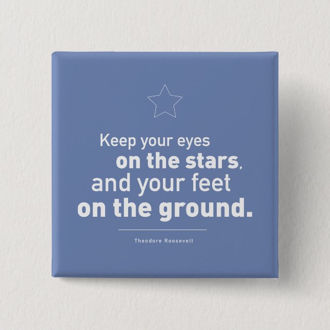 Button Theodore Roosevelt Quote CUSTOM COLOR (Front)