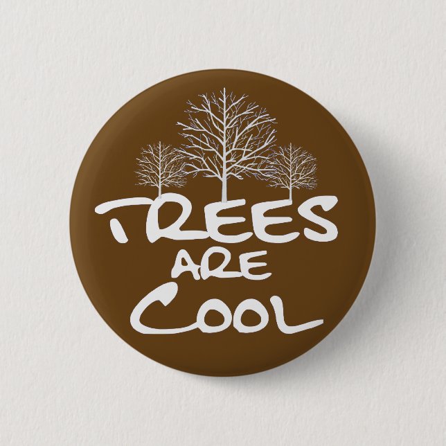 Button - Trees are Cool (Front)
