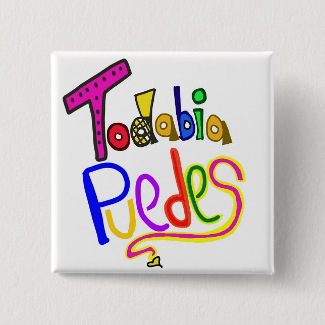 Button TU PUEDES (Front)