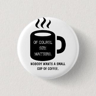 Button with coffee mug design.