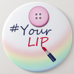 Button your lip- Round Button